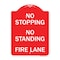 Signmission No Stopping No Standing Fire Lane, Red & White Aluminum Architectural Sign, 18" x 24", RW-1824-23575 A-DES-RW-1824-23575 - alternate 1